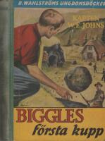 Biggles f&ouml;rsta kupp