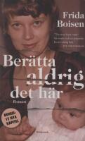 Ber&auml;tta aldrig det h&auml;r