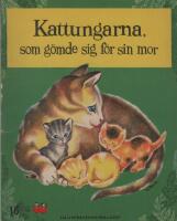 Kattungarna, som g&ouml;mde sig f&ouml;r sin mor - Kron-b&ouml;ckerna nr 16
