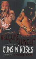Welcome to the Jungle - legenden om Guns N' Roses