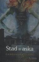 Stad av aska - The mortal instruments del 2