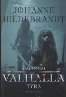 Tyra - Sagan om Valhalla del 6