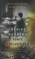 Femte kollusionen - Kontrahenterna del 5