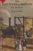 The Railways of Britain Past and Present