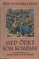 Med &ouml;det som kompass