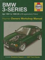 BMW 3-Series - Apr 1991 to 1999 (H to V registration) Petrol. Haynes Owners Workshop Manual