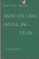 &Auml;nnu en g&aring;ng skulle jag vilja... - Minnen fr&aring;n mina student&aring;r i Lund vid sekelskiftet