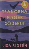 Tranorna flyger s&ouml;derut