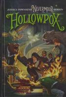 Hollowpox : Morrigan Crow & wundjurens m&ouml;rka g&aring;ta (Nevermoor - bok 3)