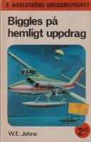 Biggles p&aring; hemligt uppdrag