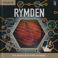 Rymden - kom n&auml;rmare &auml;n du trodde var m&ouml;jligt!