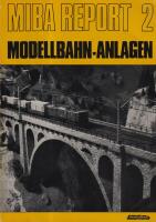 MIBA Report 2. Modellbahn-Anlagen