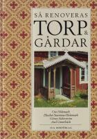 S&aring; renoveras torp och g&aring;rdar