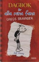 Gregs bravader : Dagbok f&ouml;r alla mina fans - bok 1