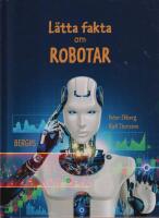 L&auml;tta fakta om robotar
