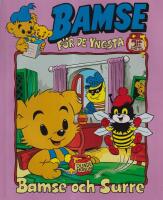 Bamse f&ouml;r de yngsta : Bamse och Surre