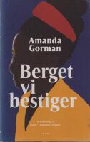 Berget vi bestiger : en installationsdikt till nationen