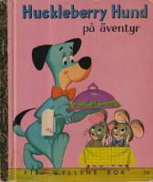 Huckleberry Hund p&aring; &auml;ventyr (FIB:s gyllene bok nr 175)