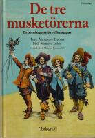 De tre musket&ouml;rerna : F&ouml;rkortad upplaga av Alexandre Dumas ber&auml;ttelse. 1. Drottningens juvelknappar