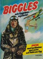 Biggles och flygplansmysteriet : Special med ber&auml;ttelser, spel, serier och fakta om flyg