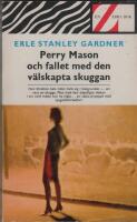 Perry Mason och fallet med den v&auml;lskapta skuggan - (Zebra-bok nr 175)