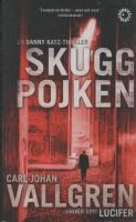 Skuggpojken : Thriller : [en Danny Katz-thriller]