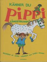K&auml;nner du Pippi L&aring;ngstrump? : Bilderbok