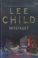 Misstaget : [en Jack Reacher-thriller]