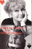 VITTNET VATTNAR / BARA EN MORMOR