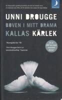 Boven i mitt drama kallas k&auml;rlek