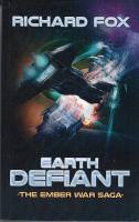 Earth Defiant : The Ember War Saga Book 4