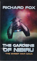 The Gardens of Nibiru : The Ember War Saga Book 5