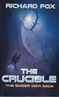 The Crucible : The Ember War Saga Book 8