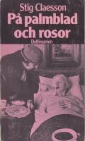 P&aring; palmblad och rosor