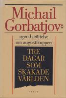 Tre dagar som skakade v&auml;rlden