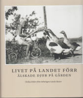 Livet p&aring; landet f&ouml;rr - &Auml;lskade djur p&aring; g&aring;rden