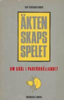 &Auml;ktenskapsspelet. Om gr&auml;l i parf&ouml;rh&aring;llandet