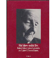 S&aring; blev mitt liv : intervjuer med gamla