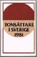 Tons&auml;ttare i Sverige 1981