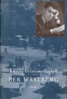 En ung f&ouml;rfattares dagbok : fr&aring;n sjutton till tjugo &aring;r : 1951-1953