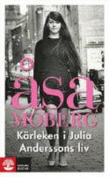 K&auml;rleken i Julia Anderssons liv