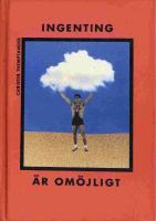 Ingenting &auml;r om&ouml;jligt