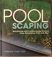 Poolscaping : landscaping around your swimming pool and spa