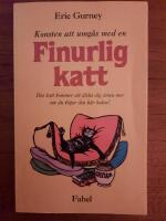 Konsten att umg&aring;s med en finurlig katt