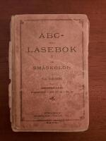 ABC- och l&auml;sebok I f&ouml;r sm&aring;skolor
