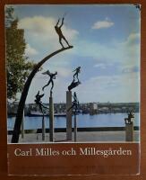 Carl Milles och Millesg&aring;rden