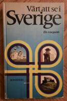 V&auml;rt att se i Sverige. En reseguide