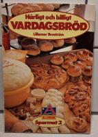 H&auml;rligt och billigt vardagsbr&ouml;d