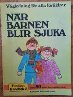N&auml;r barnen blir sjuka
