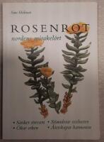 Rosenrot. Nordens mirakel&ouml;rt